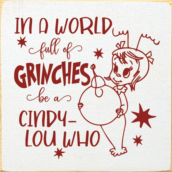 SAWDUST CITY - Wholesale Sign - Cindy-Lou Who Wood Sign in a World Full of Grinches
