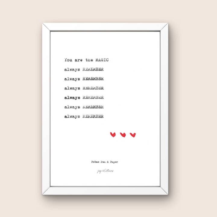 Affiche - Poeme, Pen and Paper - You are the magic pour la vente par JOG | Maison d’éditions