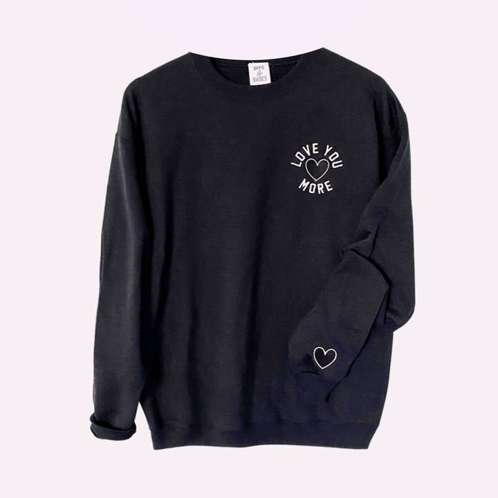 LOVE U MORE ♡ adult embroidered sweatshirt for wholesale by BFFS & BABES
