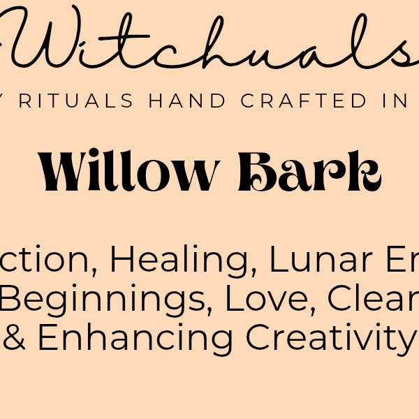 Witchuals - Rituals & Spellwork Apothecary – wholesale Meditation supplies – Willow Bark