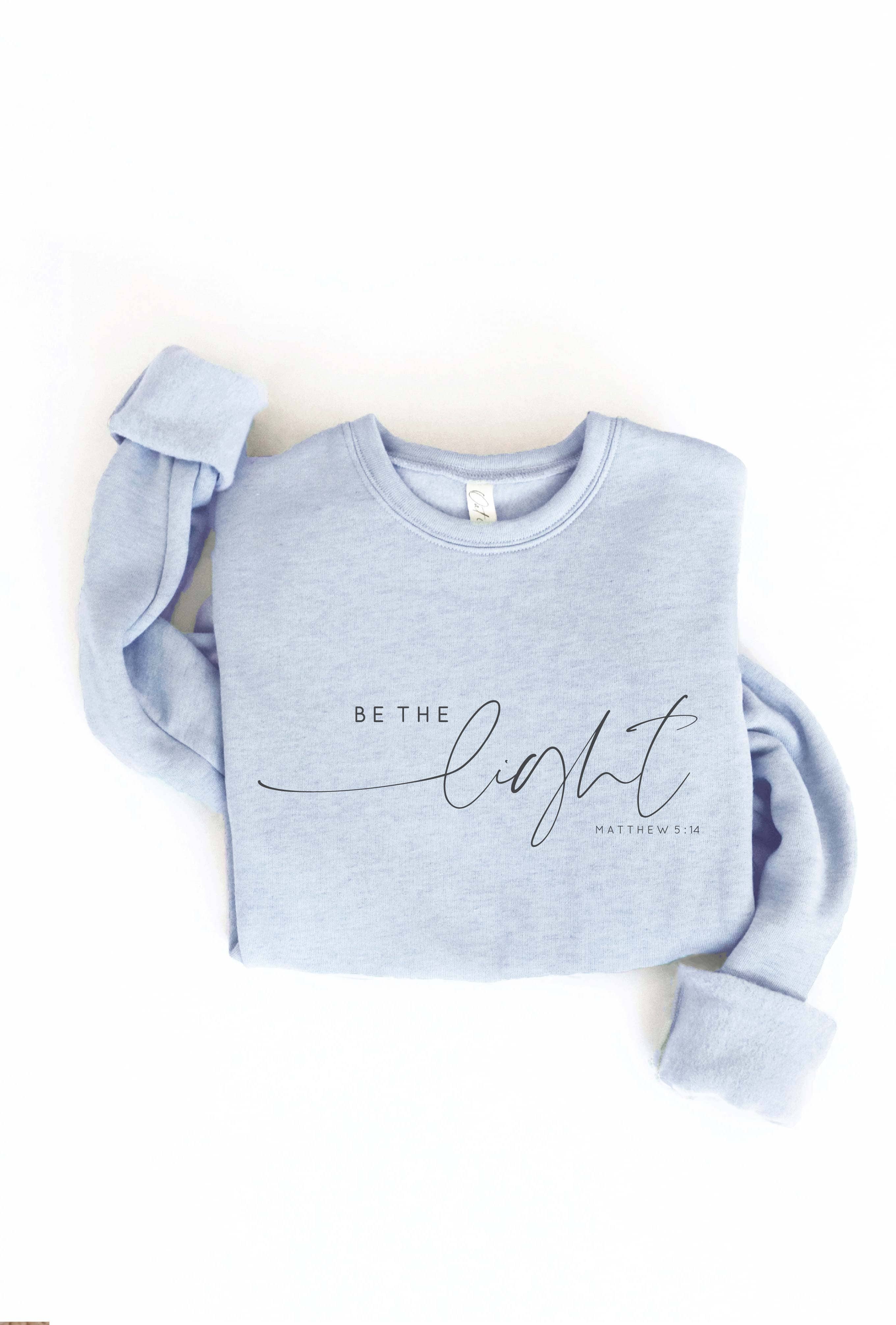 OAT COLLECTIVE - Wholesale Graphic Sweatshirt - Women's - BE THE LIGHT MATTHEW 5:14 Graphic Sweatshirt5