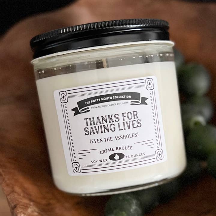 Thanks For Saving Lives... - Potty Mouth Candle for wholesale by Second Chance by Lianna