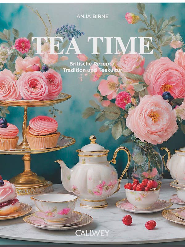Tea Time. British Recipes, Tradition and Tea Culture for wholesale by Callwey GmbH