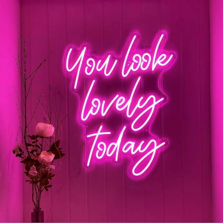 Panneaux au néon You Look Lovely Today, lampes au néon, enseigne au néon LED pour la vente par Aoos Custom