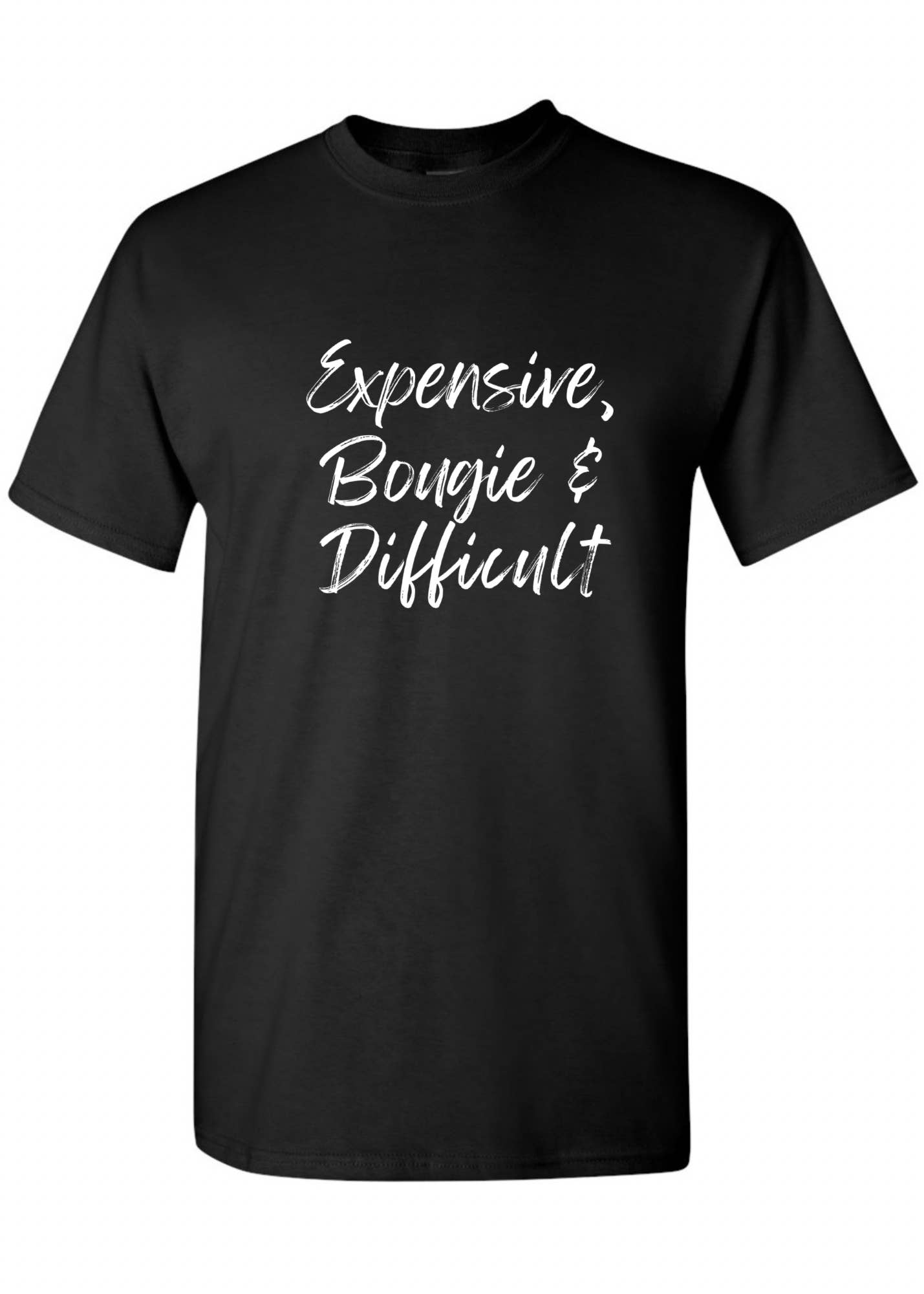 Black Expensive, Bougie & Difficult Tee for wholesale on Faire