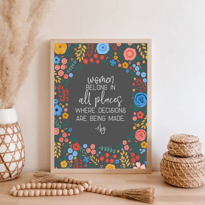 Women belong in all places, Ruth Bader Ginsburg for wholesale by The Wilde Peach