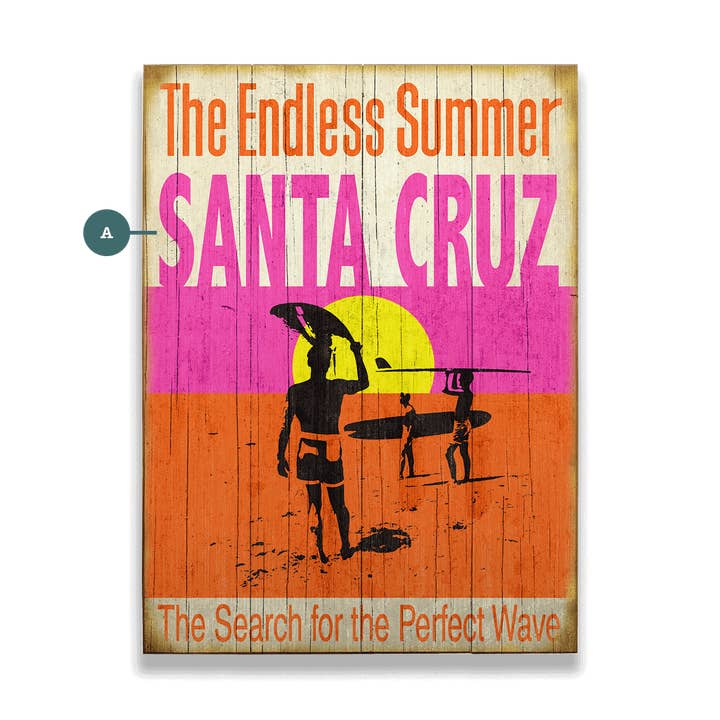 The Endless Summer: Santa Cruz - Wood & Metal Wall Art for wholesale by Old Wood Signs