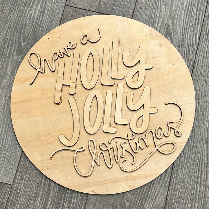 Paisley Grace Makery - Venta al por mayor Kit de manualidades - Hojas redondas de madera Have a Holly Jolly Christmas de 18 pulgadas