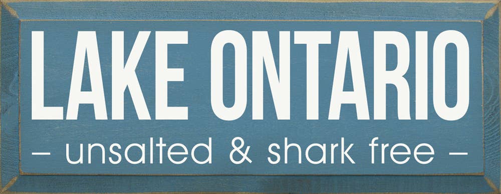 SAWDUST CITY - Vente Pancarte - Lac Ontario : non salé et exempt de requins8