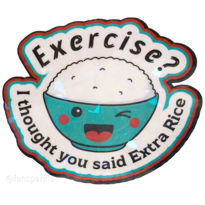 Exercise Extra Rice Sticker for wholesale by Fan Sparkle