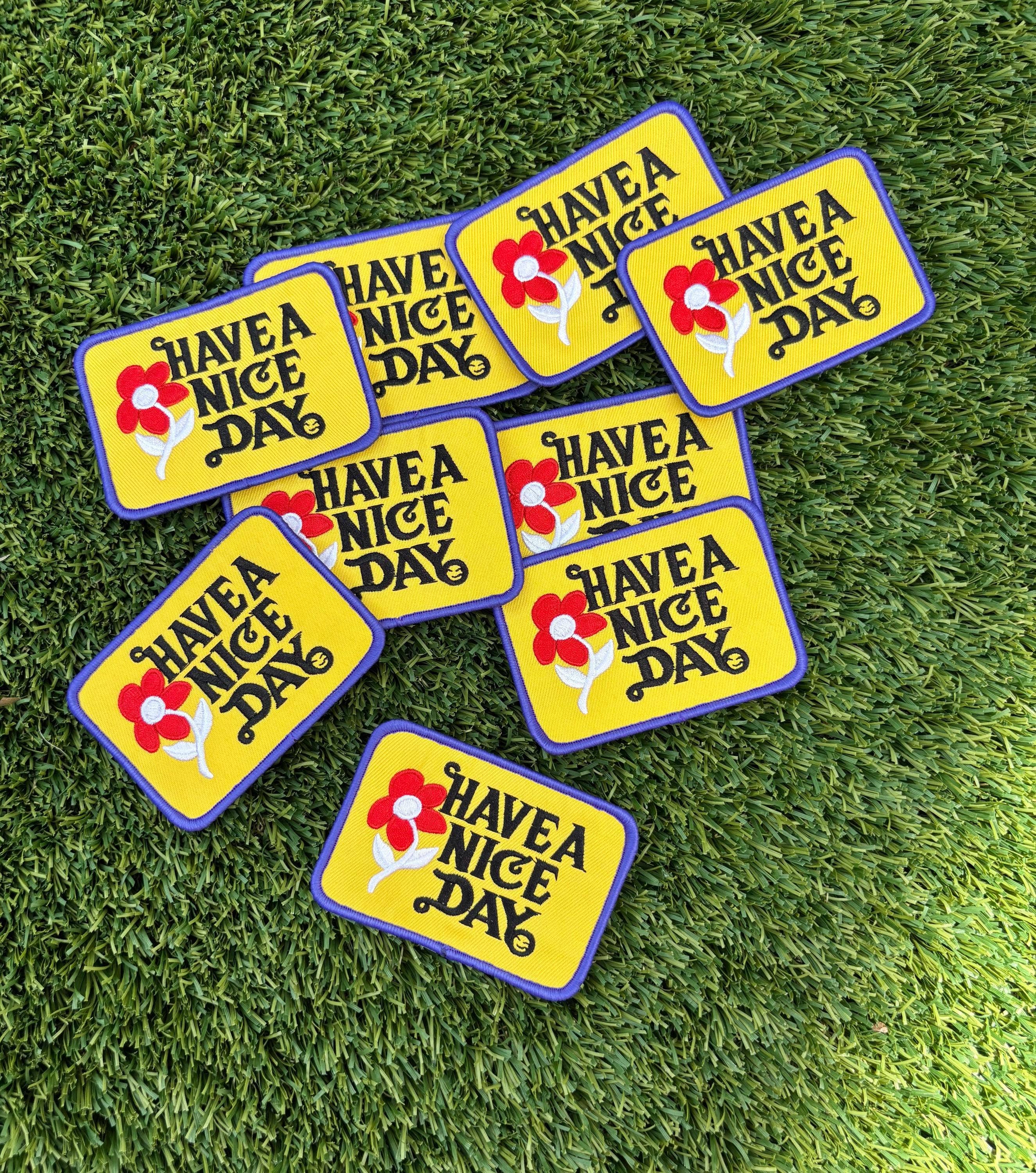 Eric Hill Designs, LLC - Wholesale Patch - Trendy Have A Nice Day Patch0