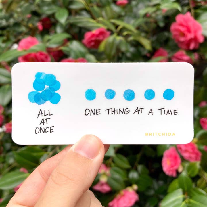 Sticker: One Thing At A Time for wholesale by Britchida