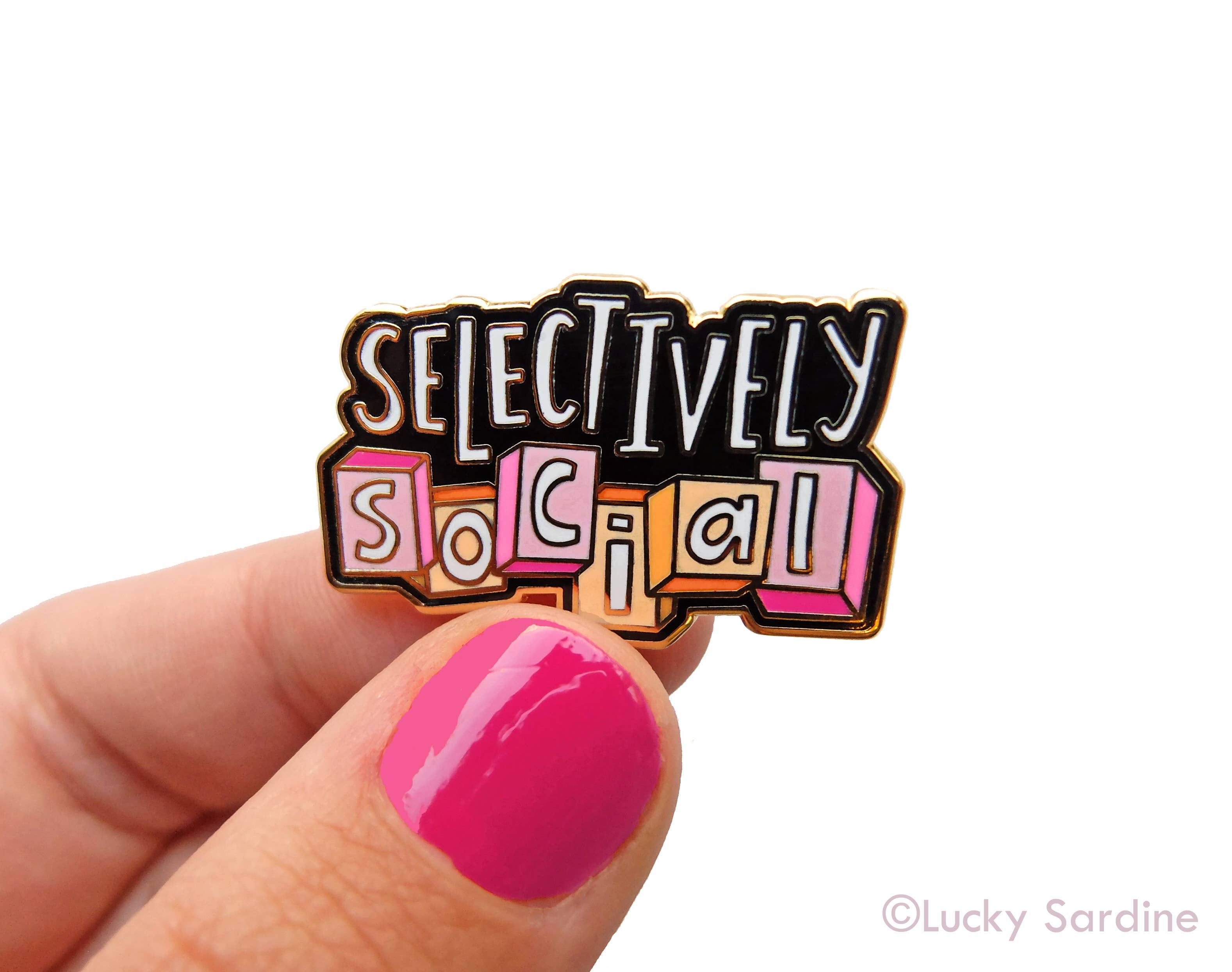 Lucky Sardine - Wholesale Lapel Pin/Button - Selectively Social, Funny Introvert Homebody Hard Enamel Pin5