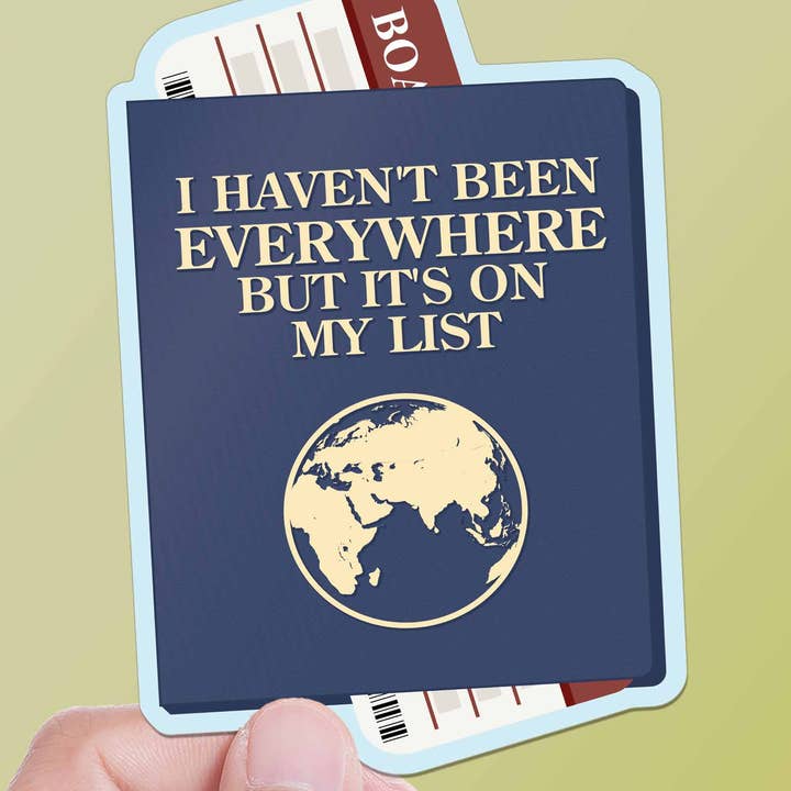 I Haven't Been Everywhere But It's On My List Travel Sticker for wholesale by Sentinel Supply