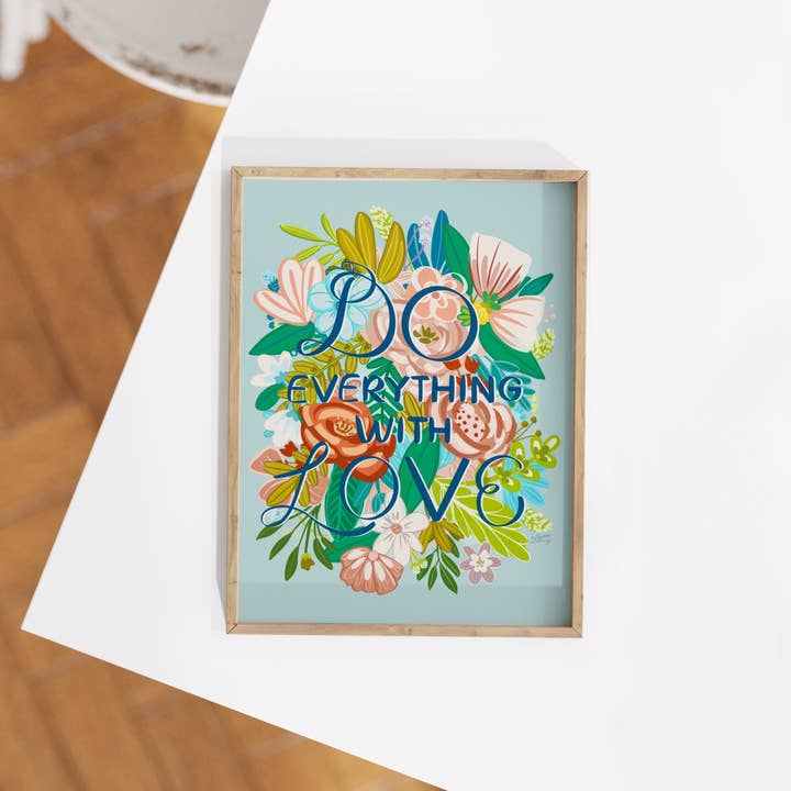 EverElling - Wholesale Art Print - Do Everything With Love Print2