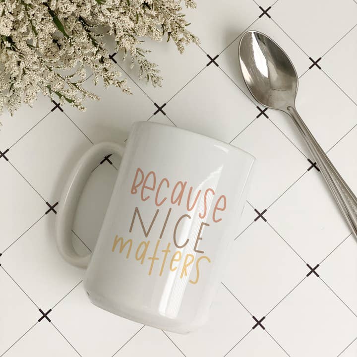 swaygirls – wholesale Coffee mug – Inspirational mugs | Good quotes coffee mugs | Be nice mug6