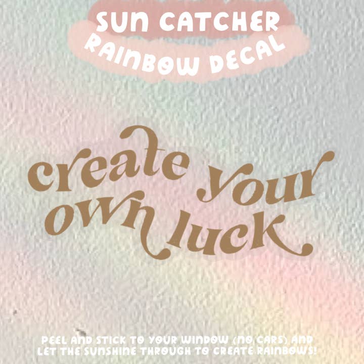 Create Your Own Luck Vinyl Suncatcher Decals for wholesale by Maddie Green Designs