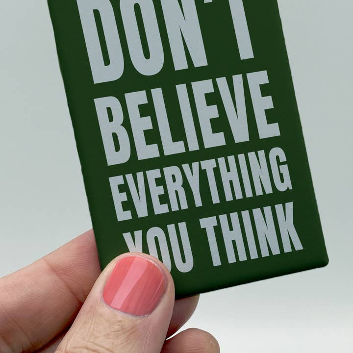 The Red Swan Shop - Wholesale Magnet - Magnet - Don't Believe Everything You Think0