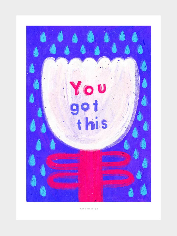 You Got This | A5 Motivational Flower Art Print for wholesale by Just Cool Design