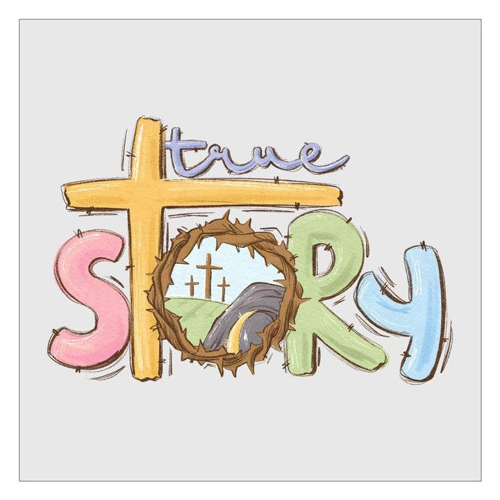 True Story - Easter DTF Transfer Ready For Press for wholesale by Flawless Transfers