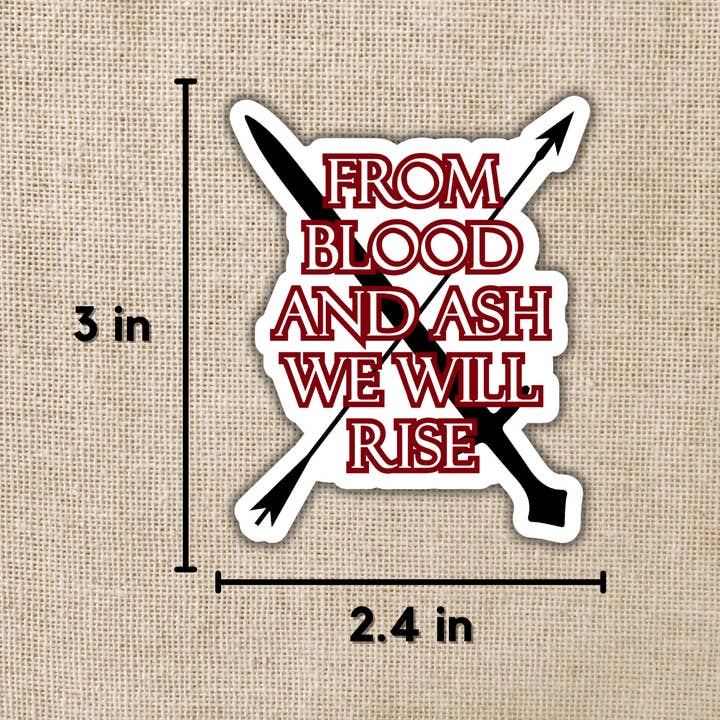 Kingdom of Threads - Wholesale Sticker - From Blood and Ash We Will Rise Sticker | From Blood & Ash1
