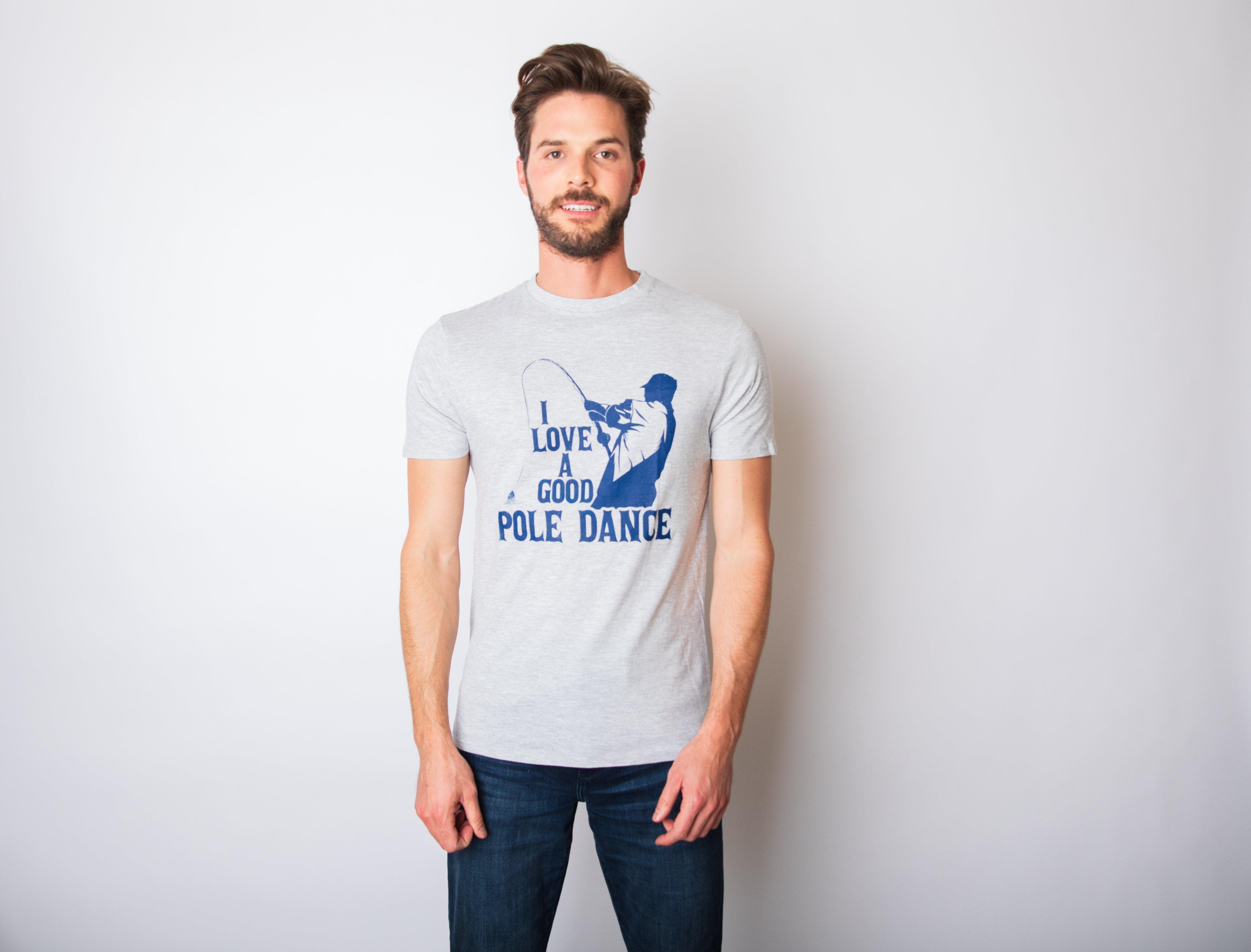 Light Heather Grey I Love A Good Pole Dance Men's Tshirt Fishing Graphic Tee for wholesale on Faire0