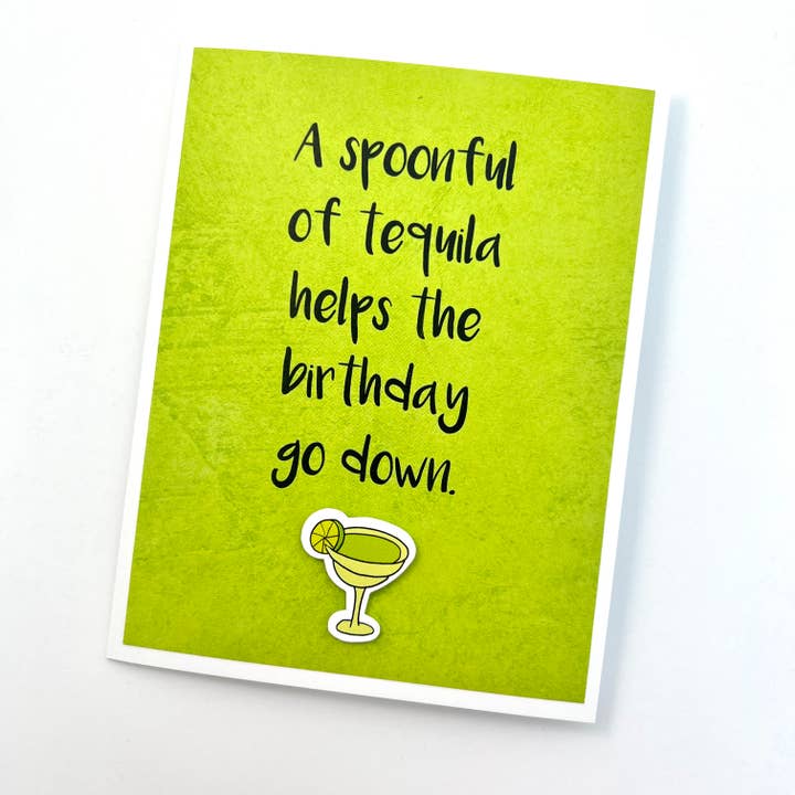 Muddy Mouth Cards - Vente Cartes d'anniversaire - Carte d'anniversaire Cuillerée de tequila Help the Birthday Go Down1