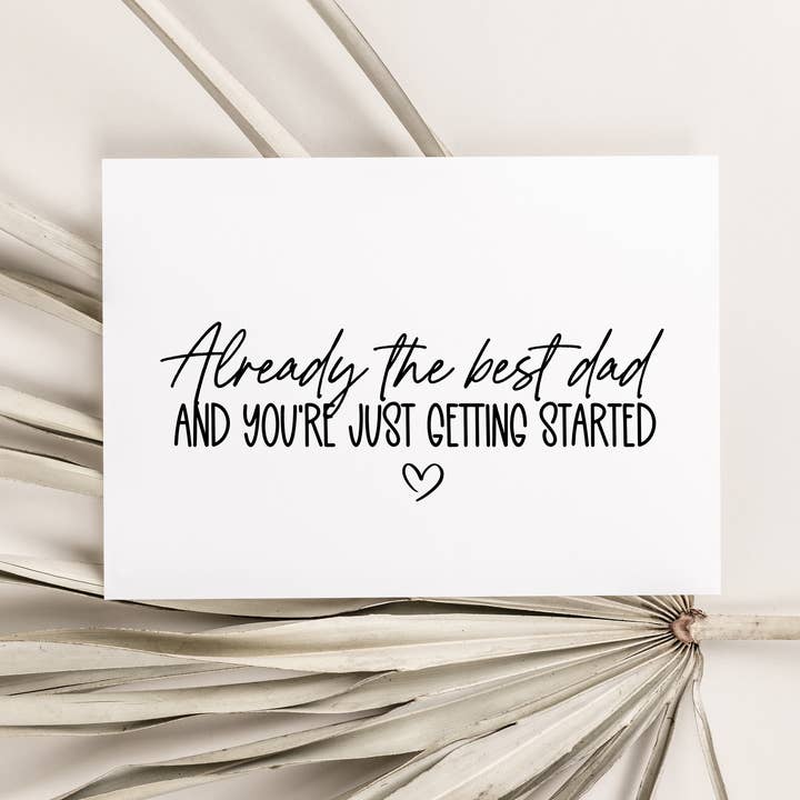 First Fathers Day Card for Dad - Already The Best Dad for wholesale by Coco Press