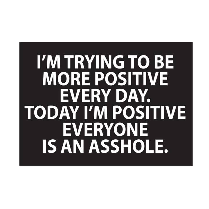 Kalan - Wholesale Magnet - Trying To Be More Positive Jumbo Magnet0