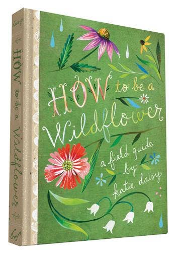 Chronicle Books - Wholesale Nature & Outdoors - How to Be a Wildflower0