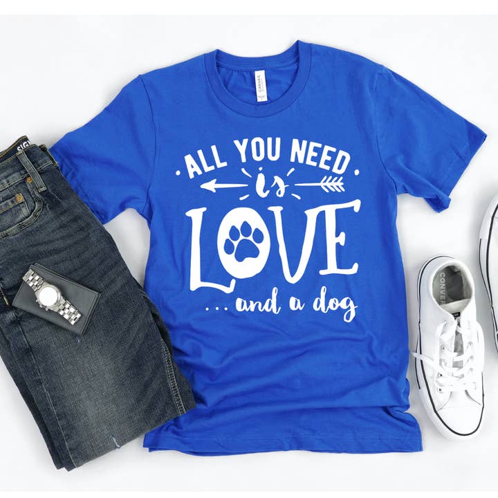 All You Need Is Love And A Dog T-shirt - Bella Canvas for wholesale by Printliss