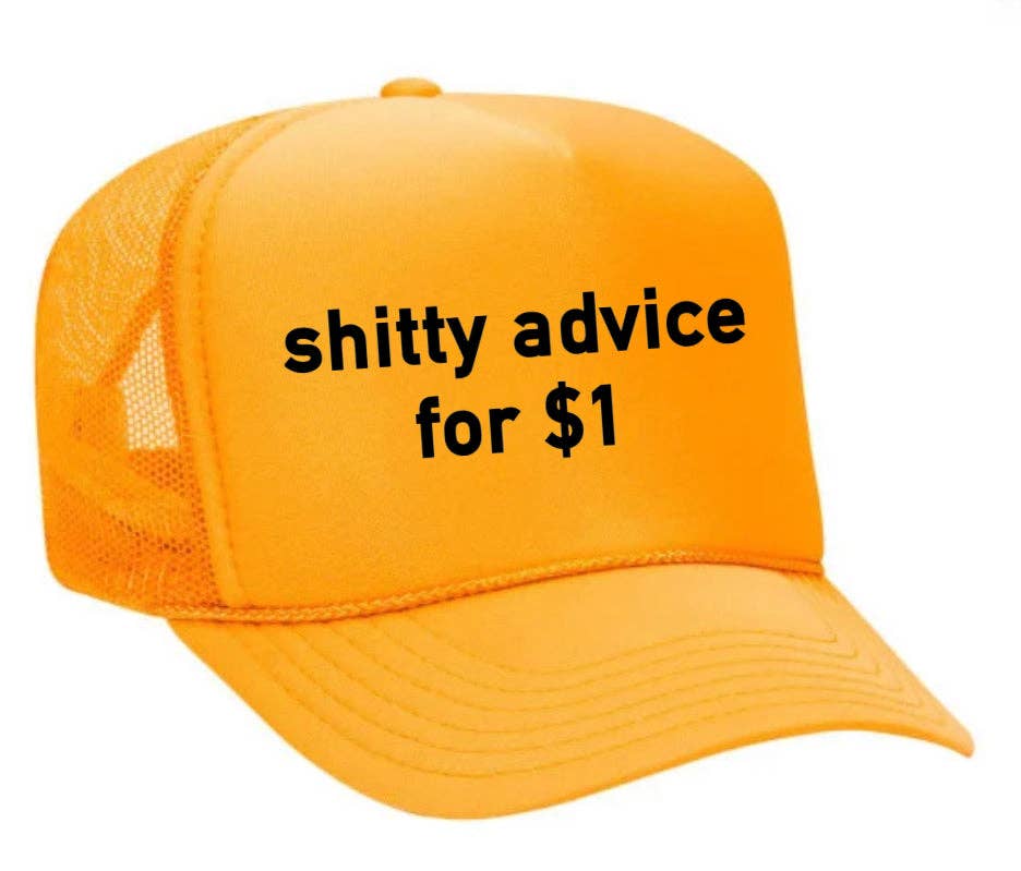 Inappropriate Trucker Hats - Wholesale Trucker Hat - Unisex - Shitty Advice for $1 Trucker Hat19