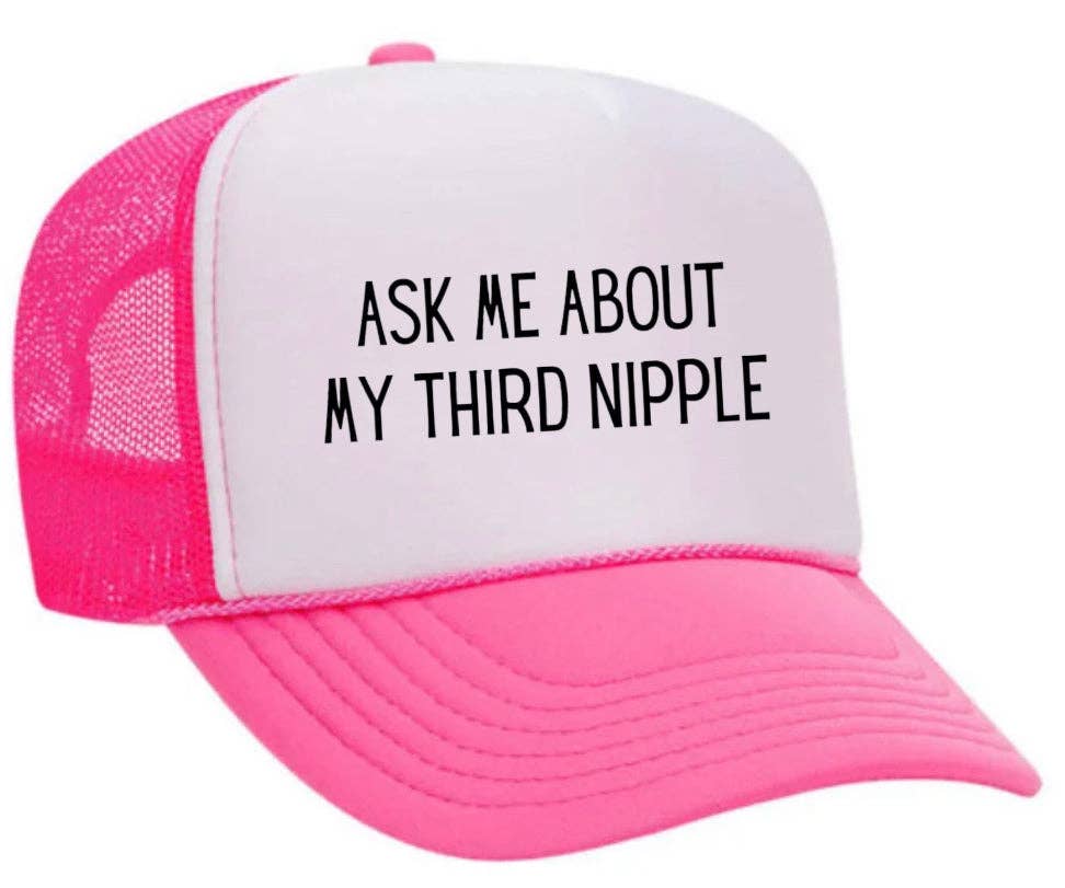 Inappropriate Trucker Hats - Wholesale Trucker Hat - Unisex - Ask Me About My Third Nipple Trucker Hat4