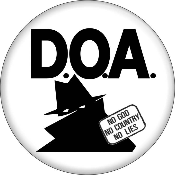 Pin-on Button - 1.25 Inch - D.O.A. - "No God, No Country..." for wholesale by Square Deal Recordings & Supplies