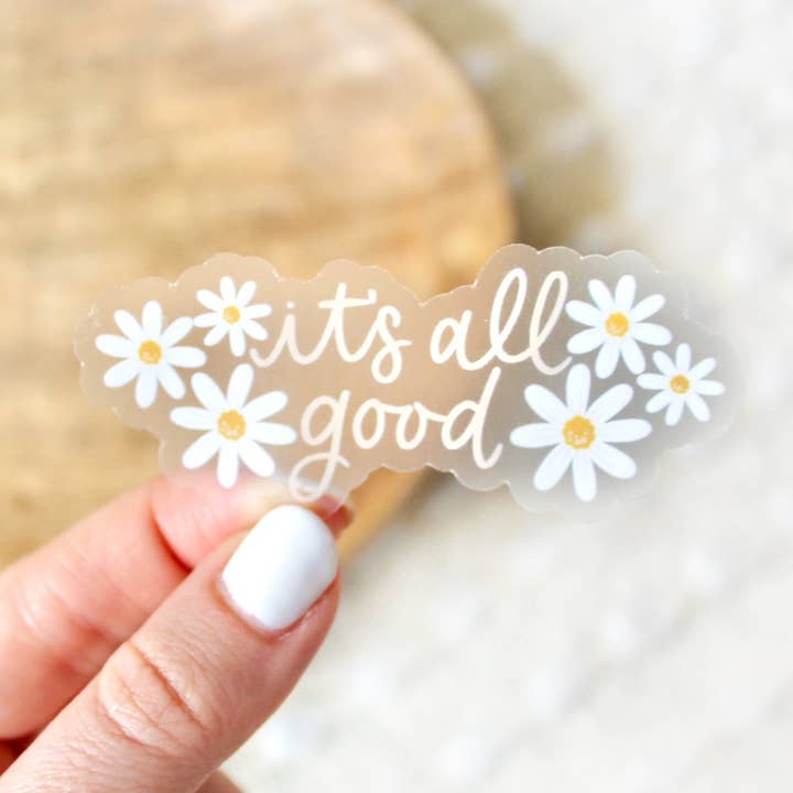 Adesivo Clear It's All Good Daisy 7,6 x 1,25 pollici per la vendita all'ingrosso da parte di Elyse Breanne Design