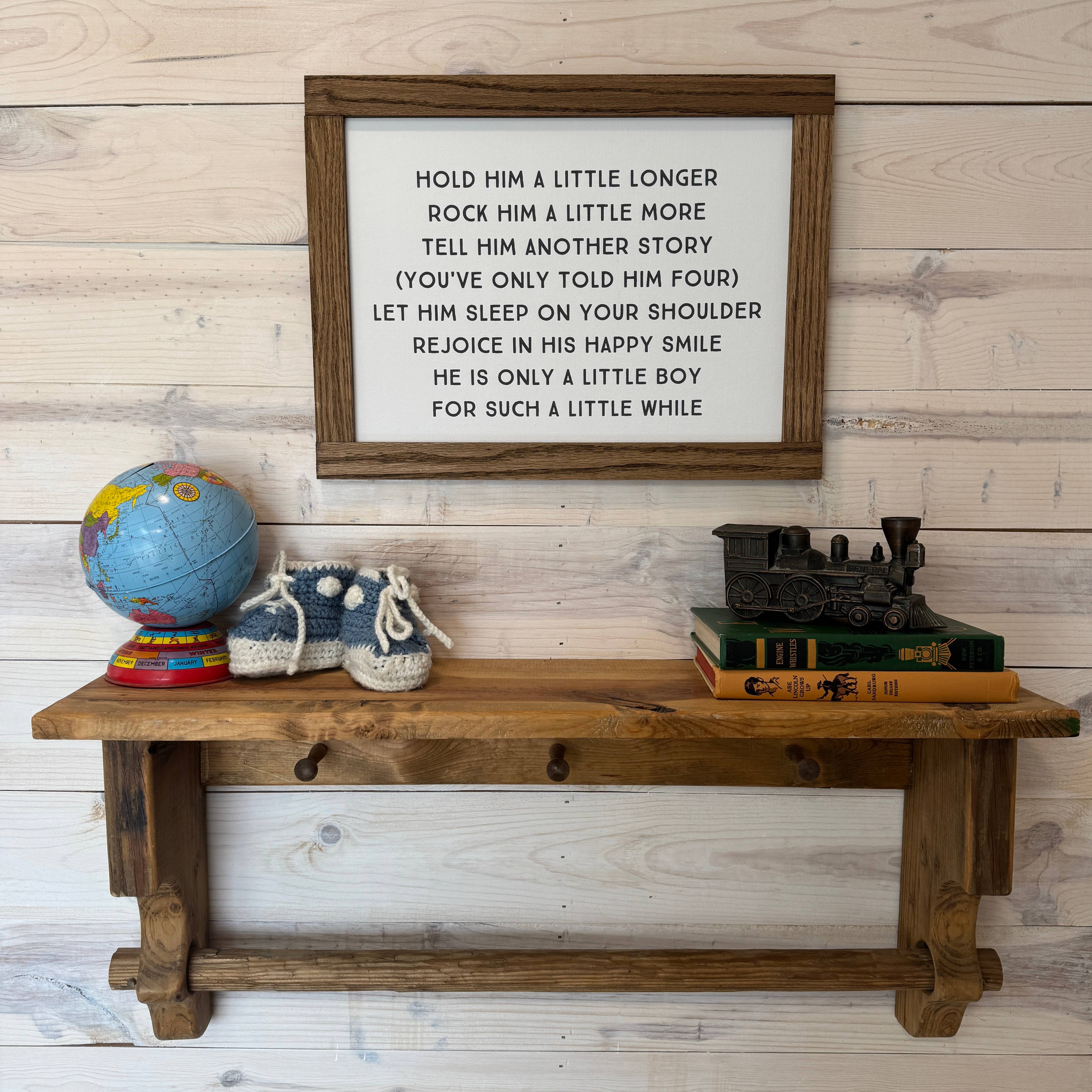 Hangout Home - Wholesale Sign - Hold Him a Little Longer Canvas Wood Sign Framed Wall Art4