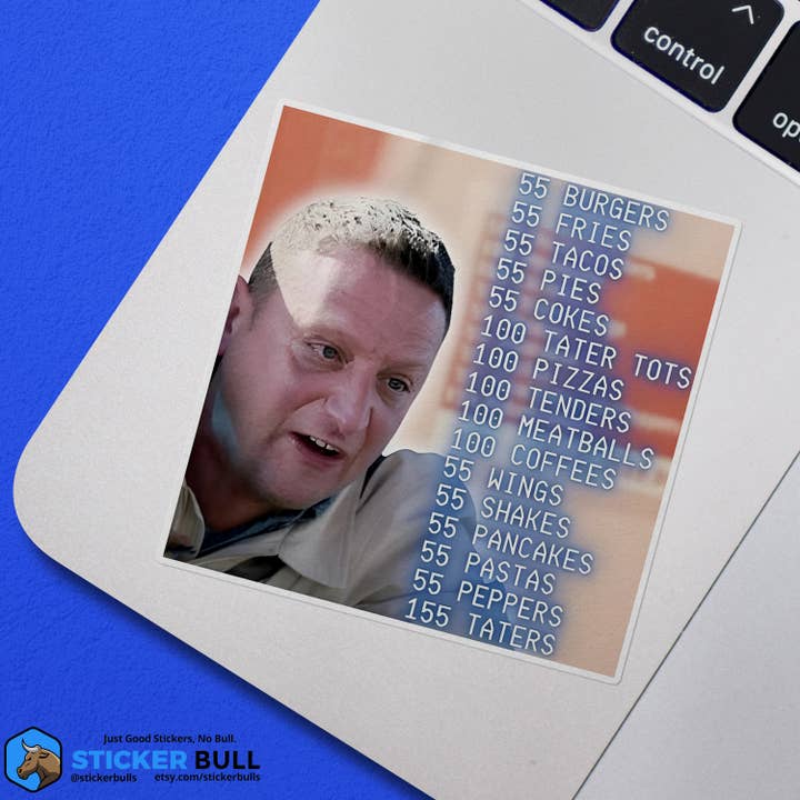 Sticker Bull - Wholesale Sticker - 55 Burgers, 55 Fries, 55 Tacos, I Think You Should Leave3