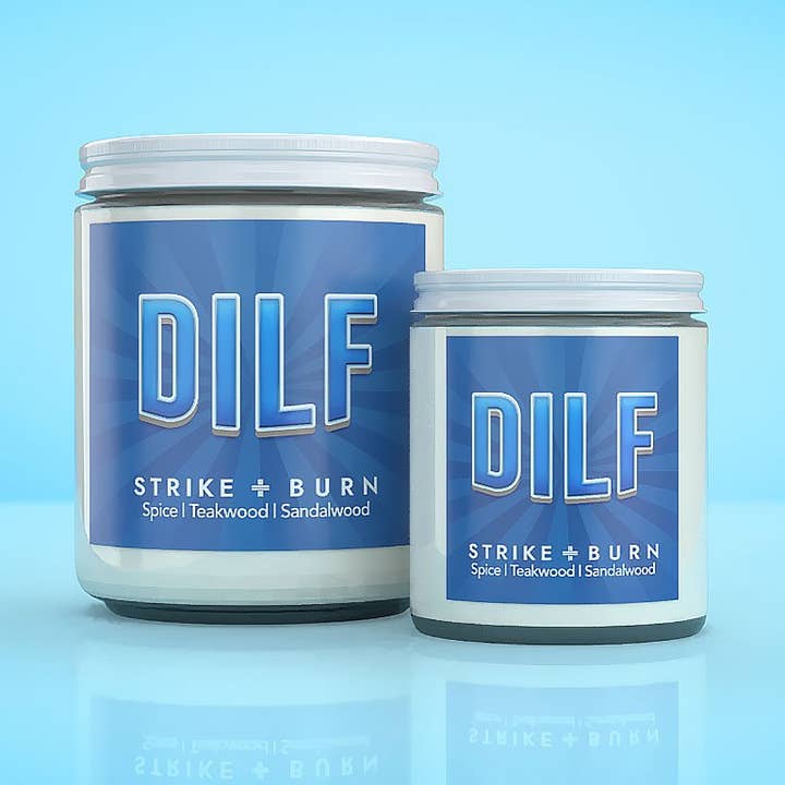 Strike and Burn Candles & Gifts - Wholesale Jar/Filled Candle - DILF Candle - Funny Dad Gifts for Sexy Men