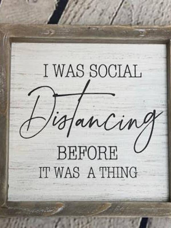 I Was Social Distancing Sign for wholesale by DNS Designs