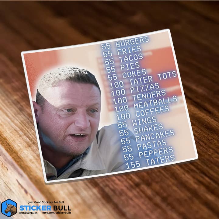 Sticker Bull - Wholesale Sticker - 55 Burgers, 55 Fries, 55 Tacos, I Think You Should Leave1