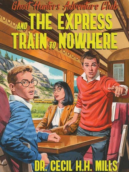Ghost Hunters Adventure Club: Express Train To Nowhere for wholesale by Bradley's Book Clearance