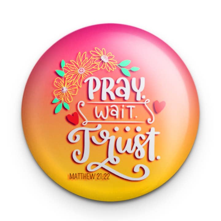 "Pray Wait Trust" - 1" Round Pinback Button for wholesale by Airstrike