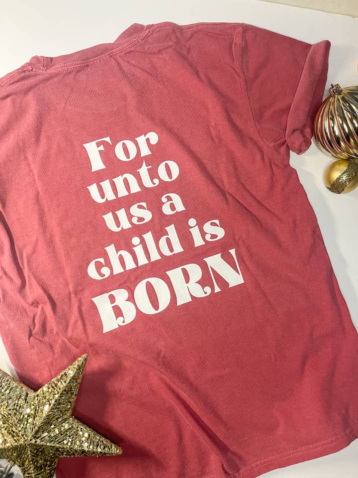 Chemise de Noël chrétienne For Unto Us a Child Is Born pour la vente par HH and Grace Co