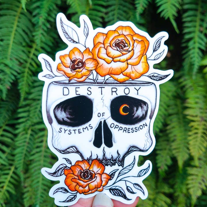Crafted from Scratch - Wholesale Sticker - Destroy Systems of Oppression - Vinyl Sticker Art - BLM Black Lives Matter Community Activist Pride Floral Skull Resist