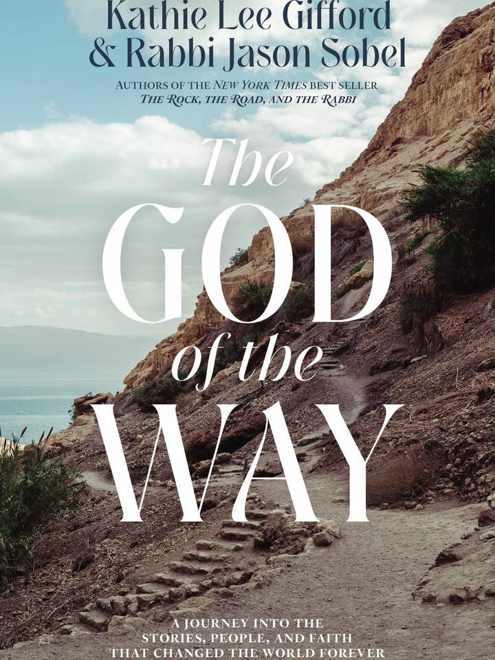 God Of The Way by Kathie Lee Gifford & Rabbi Jason Sobel for wholesale by Boon Books