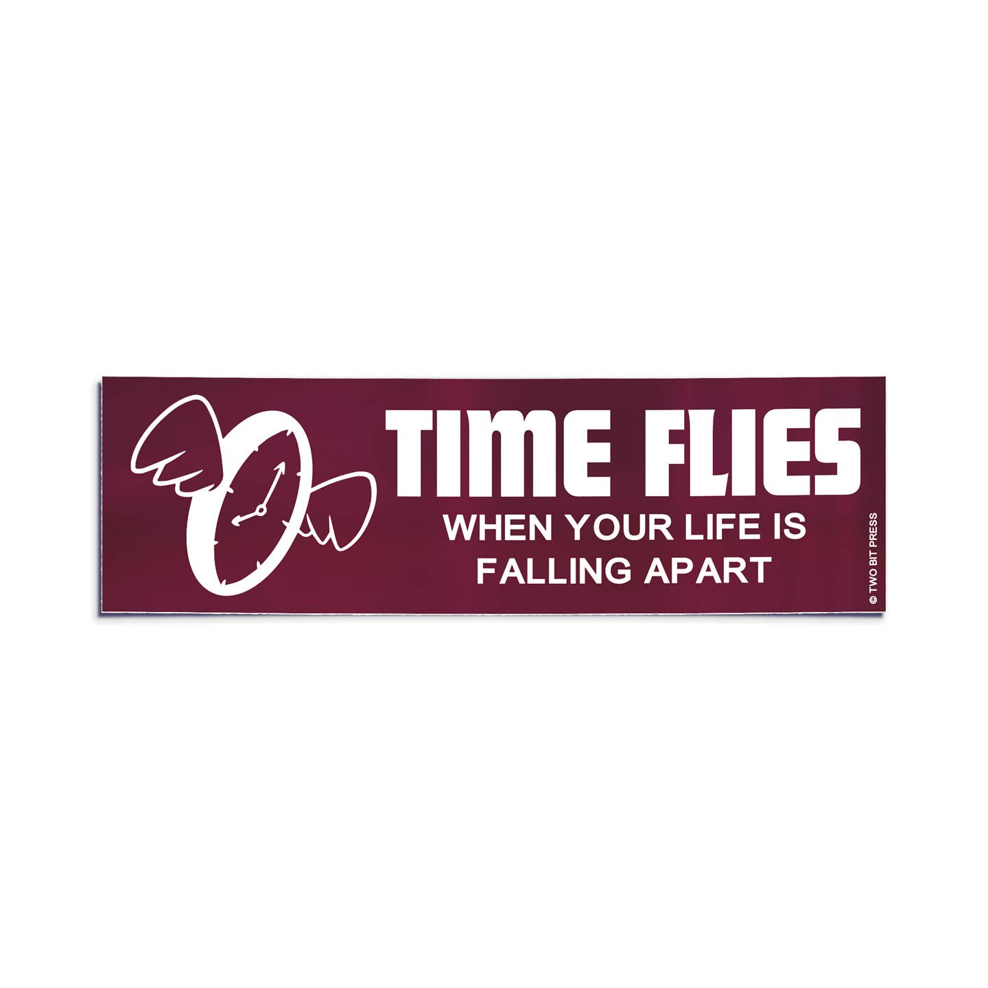 Two Bit Press - Wholesale Sticker - Time Flies When Life Bumper Sticker - Funny Vintage Style