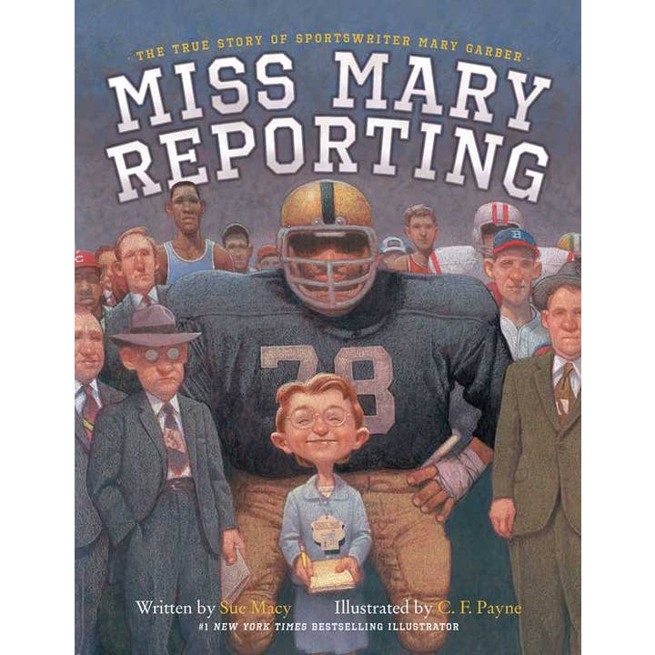 Miss Mary Reporting by Sue Macy for wholesale by Simon & Schuster