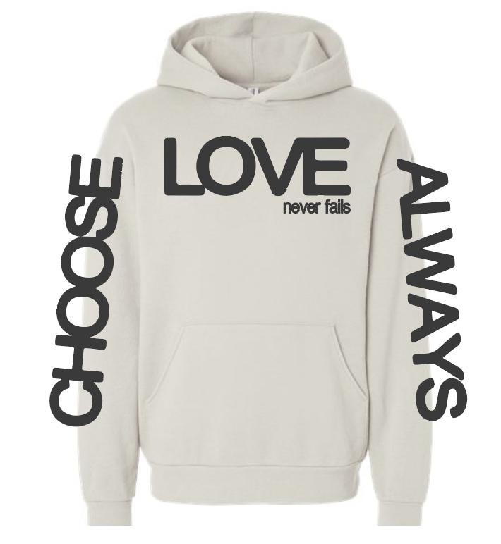 Ruth Artistry & Decor LLC - Wholesale Hoodie - Women's - Choose Love Inspirational Uplifting Sweatshirt - Cream2