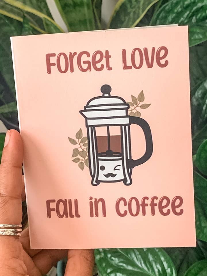 Carte Forget Love, Fall in Coffee - Coffee Humor - Valentines pour la vente par WanderlustBee
