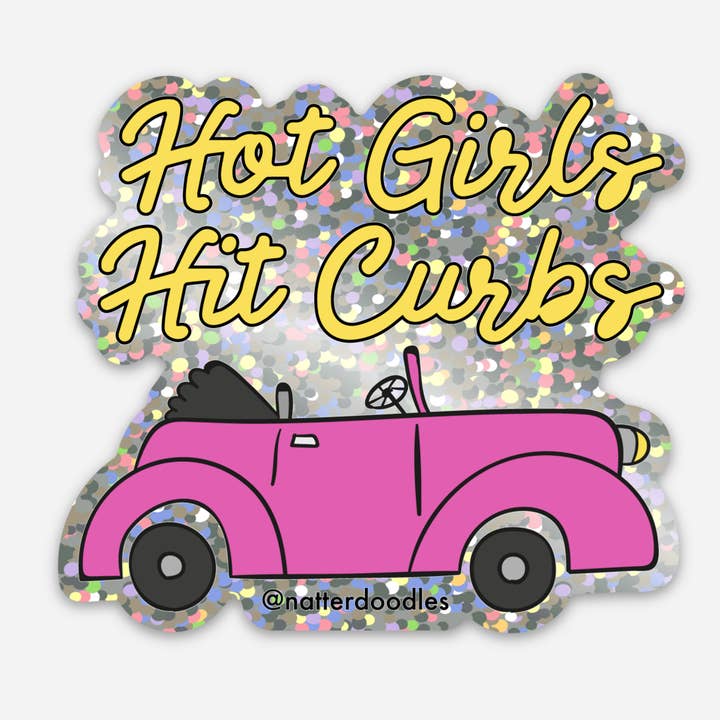 NatterDoodle - Wholesale Sticker - Hot Girls Hit Curbs Glitter Waterproof Funny Sticker